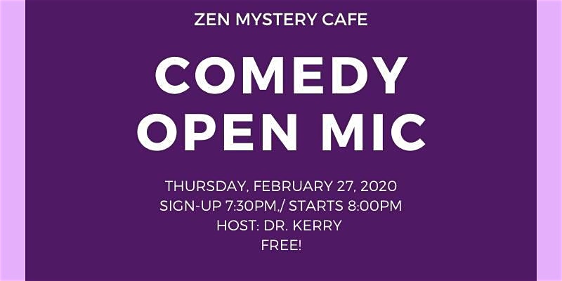 Zen Mystery Cafe Open Mic