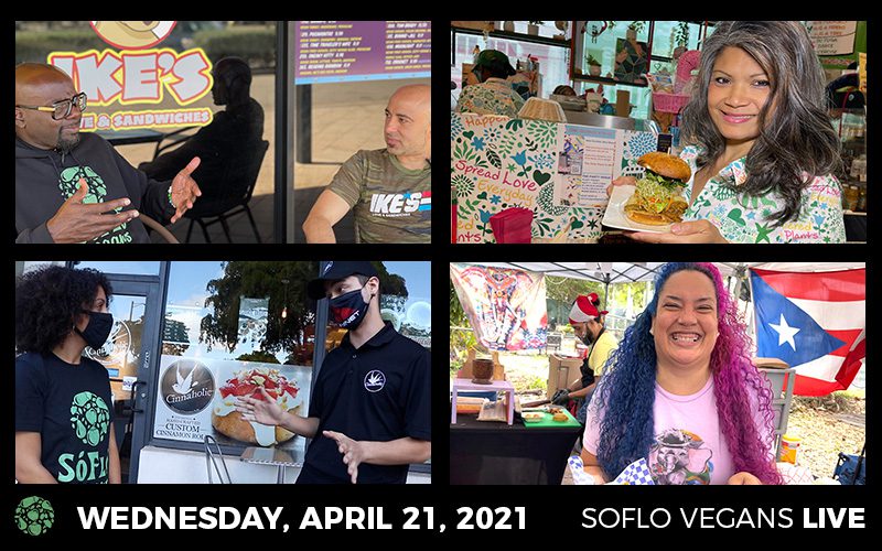 SoFlo Vegans LIVE on April 21, 2021